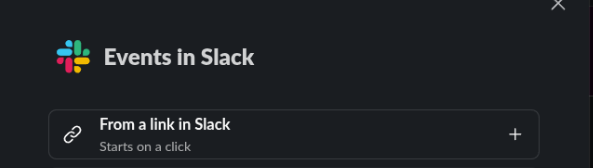 Slack Workflow Builder trigger picker with From a link in Slack selected